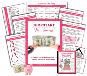 Jumpstart Your Savings - Add $500 To Your Bank Account in 30 Days (without selling anything)