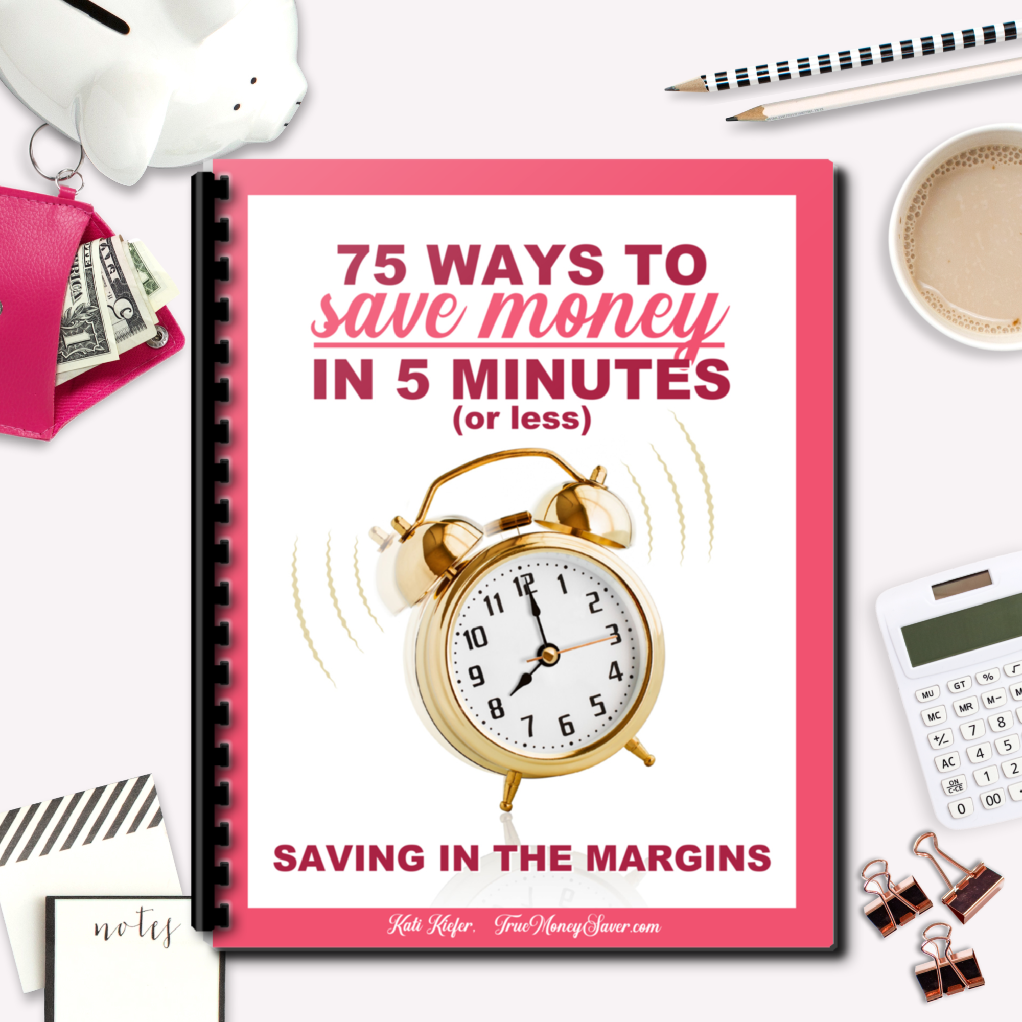 75 Ways To Save Money In 5 Minutes Or Less