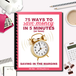 75 Ways To Save Money In 5 Minutes Or Less
