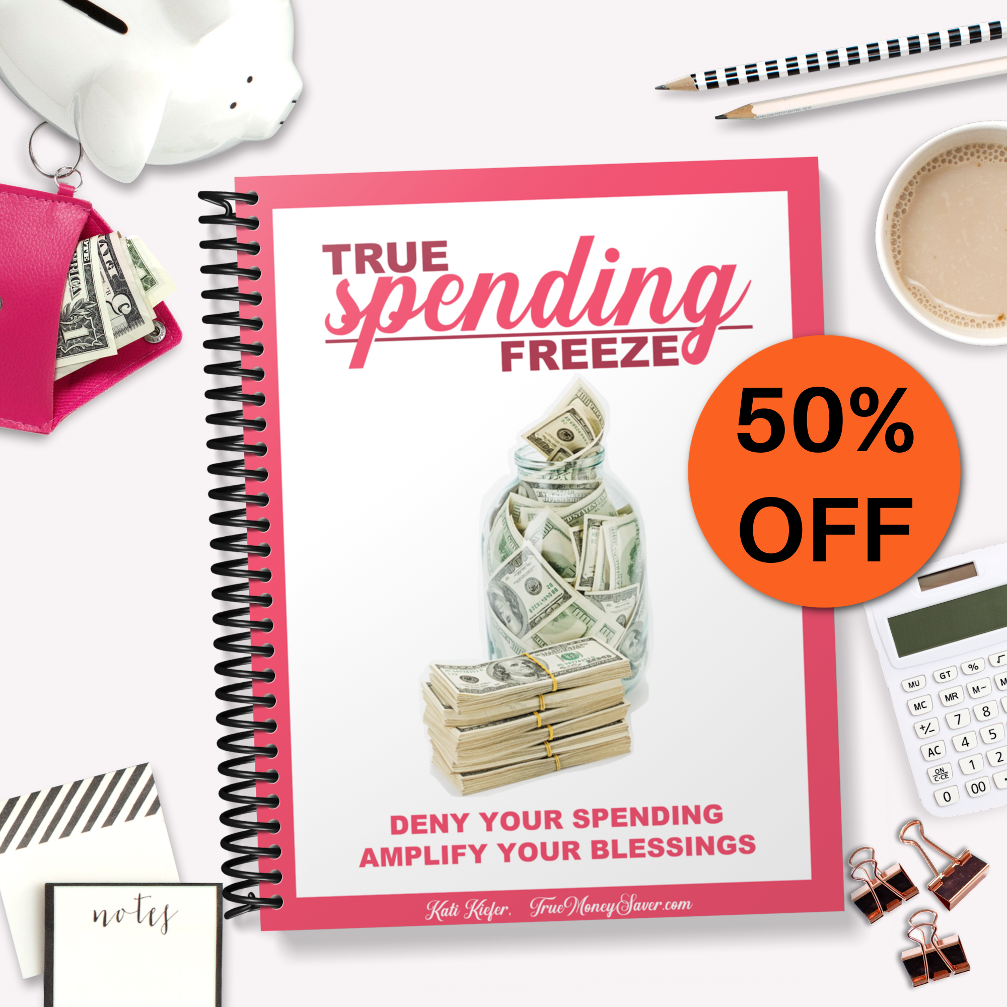True Spending Freeze - Deny Your Spending, Amplify Your Blessings